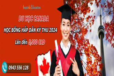 Du học Canada 2024 – Cập nhật học bổng hấp dẫn cho kỳ Thu 2024 từ các đại học uy tín tại Canada