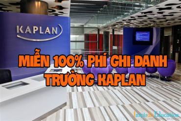 Mừng năm mới – Trường Kaplan bùng nổ ưu đãi miễn 100% phí ghi danh