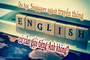 Du học Singapore ngành truyền thông có cần giỏi tiếng Anh không?