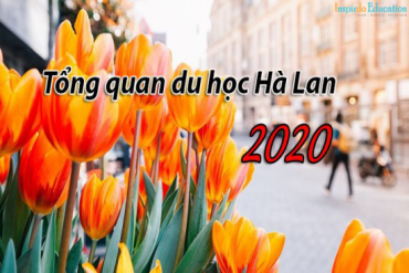 Du học Hà Lan 2020 và tất cả thông tin cần nắm rõ