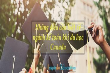 Những điều cần biết về ngành kế toán khi du học Canada