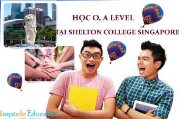 Học O Level, A Level tại Shelton College dễ dàng định cư tại Singapore