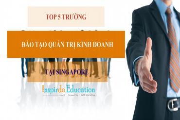 Top 5 trường đào tạo Quản trị kinh doanh tốt nhất tại Singapore 2019