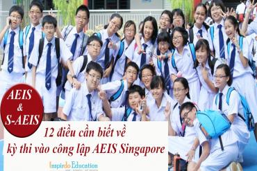 12 điều cần biết về kỳ thi vào công lập AEIS Singapore