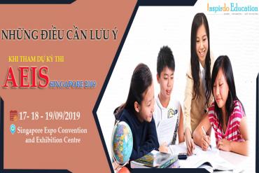 Hướng dẫn chung cho học sinh khi tham gia kì thi vào công lập Singapore AEIS 2019