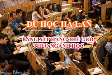 Du học Hà Lan trong các bảng xếp hạng thế giới theo nhóm ngành