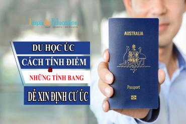 Cách tính điểm và những tỉnh bang dễ định cư Úc