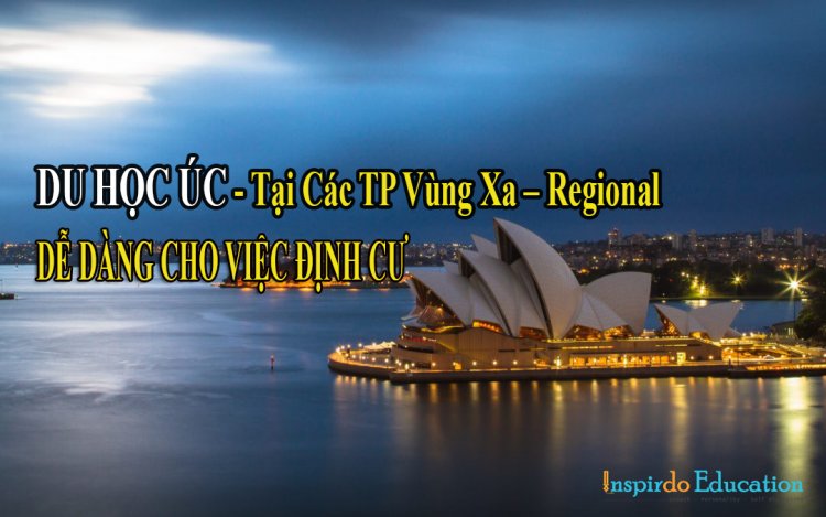 du-hoc-uc-tai-cac-thanh-pho-vung-xa-regional