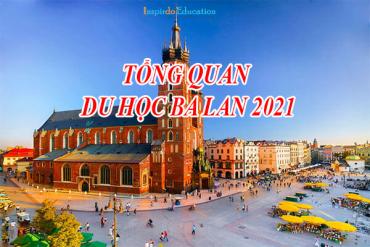 Tổng quan du học Ba Lan 2021 (Phần 1)