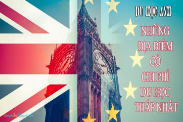 Du học Anh – Những địa điểm có chi phí du học thấp nhất